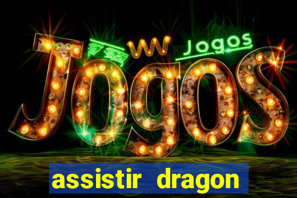 assistir dragon ball super online dublado